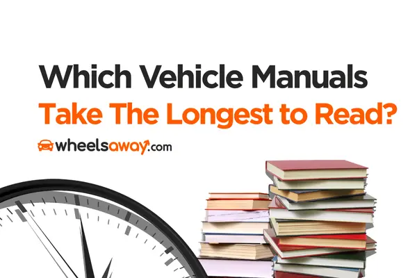 Which Vehicle Manuals Are The Longest To Read?