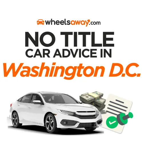 no title car advice in washington d.c. graphic showing a car with a stack of dollars and a ticked document