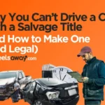 why you can't drive a salvage title car featured image
