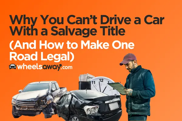 why you can't drive a salvage title car featured image