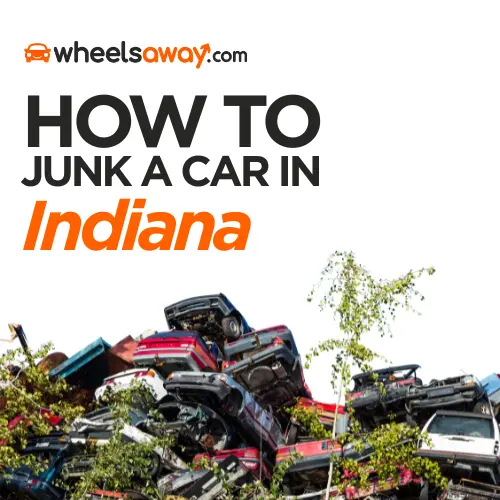How to junk a car in Indiana thumbnail image