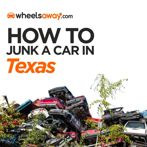 How to junk a car in Texas blog thumbnail
